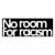No Room For Racism  +1.9€